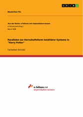 Parallelen zur Herrschaftsform totalitärer Systeme in 'Harry Potter'