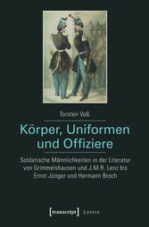 Körper, Uniformen und Offiziere