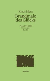 Brandmale des Glücks