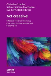 Act creative! (Leben Lernen, Bd. 281)