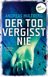 Der Tod vergisst nie