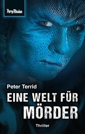 Space-Thriller 2: Eine Welt für Mörder