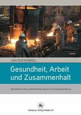 Gesundheit, Arbeit und Zusammenhalt