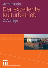 Der exzellente Kulturbetrieb