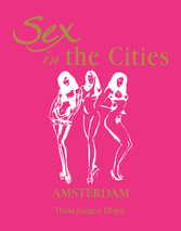 Sex in the Cities  Vol 1 (Amsterdam)