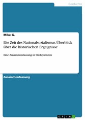 Die Zeit des Nationalsozialismus. Überblick über die historischen Ergeignisse