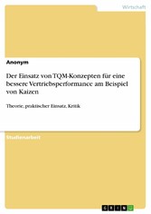 Der Einsatz von TQM-Konzepten für eine bessere Vertriebsperformance am Beispiel von Kaizen