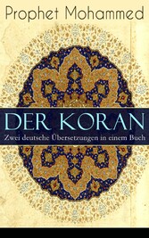 Der Koran - Zwei deutsche Übersetzungen in einem Buch