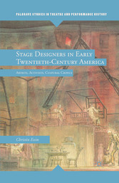 Stage Designers in Early Twentieth-Century America