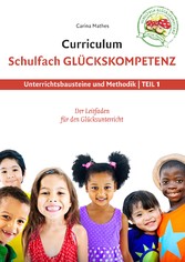 Curriculum Schulfach Glückskompetenz