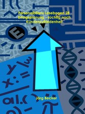 Personalbilanz Lesebogen 28 Erfolgsplanung - süchtig nach Kundenzufriedenheit