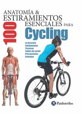 Anatomía & 100 estiramientos para Cycling (Color)