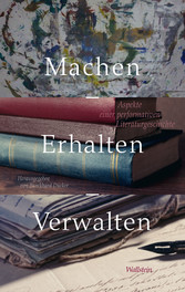 Machen - Erhalten - Verwalten