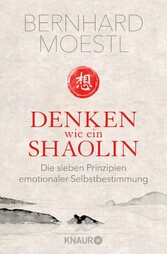 Denken wie ein Shaolin