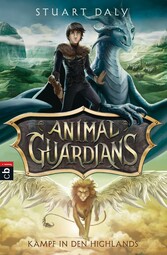 Animal Guardians - Kampf in den Highlands