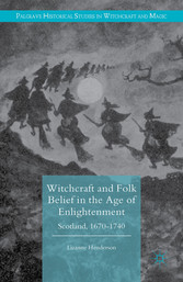 Witchcraft and Folk Belief in the Age of Enlightenment