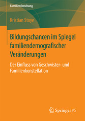 Bildungschancen im Spiegel familiendemografischer Veränderungen