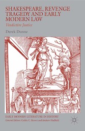 Shakespeare, Revenge Tragedy and Early Modern Law