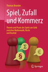 Spiel, Zufall und Kommerz