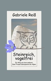 Steinreich, vogelfrei