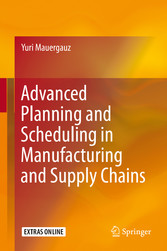 Advanced Planning and Scheduling in Manufacturing and Supply Chains