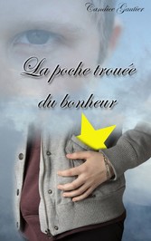 La poche trouée du bonheur