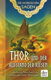 Die Nordischen Sagen. Thor und der Aufstand der Riesen