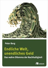 Endliche Welt, unendliches Geld