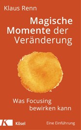 Magische Momente der Veränderung