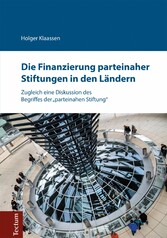 Die Finanzierung parteinaher Stiftungen in den Ländern