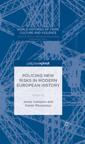 Policing New Risks in Modern European History