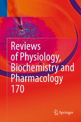 Reviews of Physiology, Biochemistry and Pharmacology Vol. 170