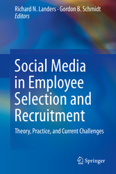 Social Media in Employee Selection and Recruitment