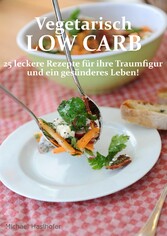 Vegetarisch Low Carb