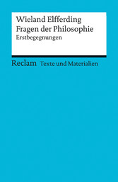 Fragen der Philosophie. Erstbegegnungen