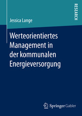 Werteorientiertes Management in der kommunalen Energieversorgung