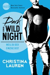 Dark Wild Night - Weil du der Einzige bist