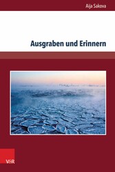 Ausgraben und Erinnern