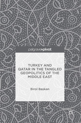 Turkey and Qatar in the Tangled Geopolitics of the Middle East