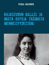 Rajaseudun Galilei ja muita outoja tarinoita menneisyydestäni