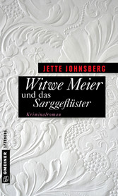 Witwe Meier und das Sarggeflüster