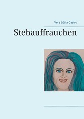 Stehauffrauchen