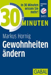 30 Minuten Gewohnheiten ändern