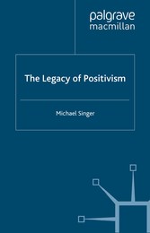 The Legacy of Positivism