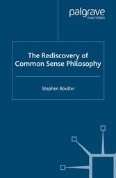 The Rediscovery of Common Sense Philosophy