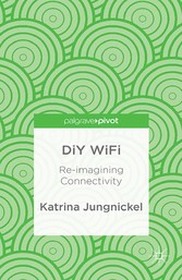 DiY WiFi: Re-imagining Connectivity