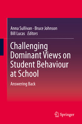 Challenging Dominant Views on Student Behaviour at School