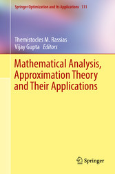 Mathematical Analysis, Approximation Theory and Their Applications