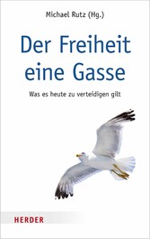 Der Freiheit eine Gasse