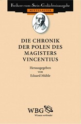 Die Chronik der Polen des Magisters Vincentius